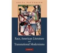 Race American Literature and Transnational Modernisms - Anita Boston University Patterson - Cambridge University Press - Livre en Anglais - Paperback Anita Boston University PattersonAnita Boston Univ