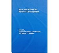 Race and American Political Develoment Joseph Lowndes (Auteur)
