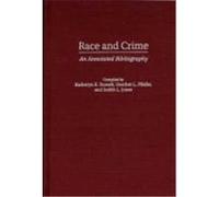 Race and Crime, Bibliographies and Indexes in Ethnic Studies Heather L. Pfeifer, Judith Lynne Jones, Katheryn K. Russell (Auteur)