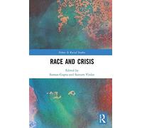 Race And Crisis (Ethnic And Racial Studies)