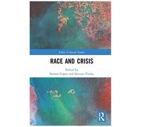Race And Crisis (Ethnic And Racial Studies)
