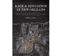 Race And Education In New Orleans