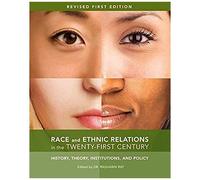 Race And Ethnic Relations In The Twenty-First Century