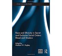 Race And Ethnicity In Secret And Exclusive Social Orders