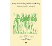 Race and Identity in the Nile Valley: Ancient and Modern Perspectives