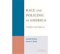 Race And Policing in America, Cambridge Studies in Criminology Ronald Weitzer, Steven A. Tuch (Auteur)