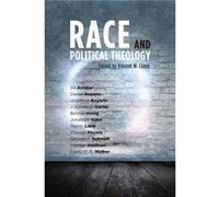 Race and Political Theology Race and Political Theology (Auteur)