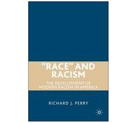 "Race" and Racism Richard Perry (Auteur)