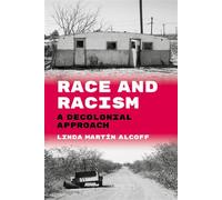 Race and Racism A Decolonial Approach - Linda Martin Alcoff - Oxford university press - ebook (ePub) - Livre