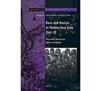 Race And Racism In Modern East Asia