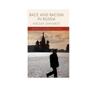 Race And Racism In Russia