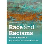 Race and Racisms 4th edition: A Critical Approach