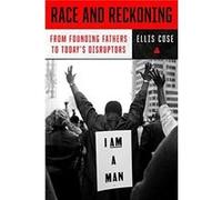 Race and Reckoning by Ellis Cose Hardcover Book Ellis Cose (Auteur)