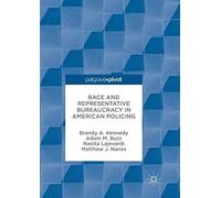 Race And Representative Bureaucracy In American Policing
