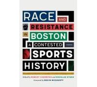Race And Resistance In Boston