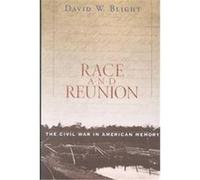 Race and Reunion David W. Blight (Auteur)