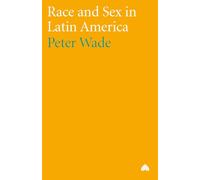 Race and Sex in Latin America