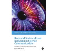 Race And Sociocultural Inclusion In Science Communication