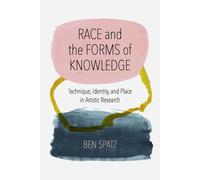 Race And The Forms Of Knowledge