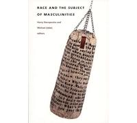 Race and the Subject of Masculinities