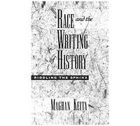 Race And The Writing Of History
