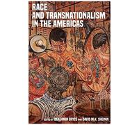 Race And Transnationalism In The Americas