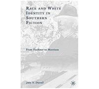 Race And White Identity In Southern Fiction