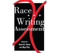 Race And Writing Assessment: Psychology Of Action Research For Mindful Educational Improvement (Studies In Composition And Rhetoric) (Paperback) Noriyuki Inoue, (Auteur)