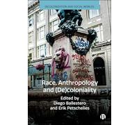 Race, Anthropology and (De)coloniality