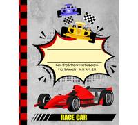 Race Car Composition Notebook for Kids: Wide Ruled Lined 110 pages | Boys, Girls, and Students | School Supplies, Writing, Notes & Journaling: Cool ... Homework, Creative Writing, and Racing Fans