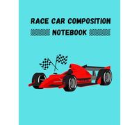 RACE CARS THEMED NOTEBOOK: Racing Car composition notebook for Boys and Men 120 lined writing pages