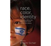 Race, Color, Identity - [Version Originale] Efraim Sicher (Auteur)