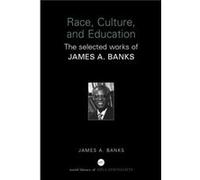 Race Culture and Education by James A. Banks James A. Banks (Auteur)