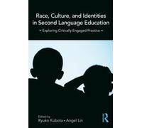 Race, Culture, And Identities In Second Language Education