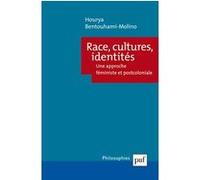 Race, cultures, identités Hourya Bentouhami-Molino (Auteur)