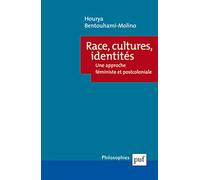Race, cultures, identités: Une approche féministe et postcoloniale