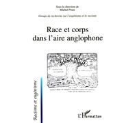 Race et corps dans l'aire anglophone - Michel Prum - L'harmattan - broché - Etude