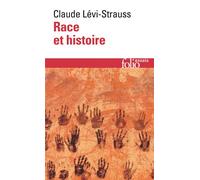 Claude Lévi-Strauss – Race et histoire – Gallimard – Poche