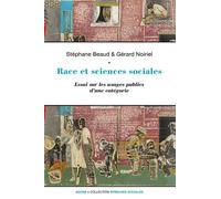 Race et sciences sociales Une socio-histoire de la raison identitaire - Stéphane Beaud - Agone - broché - Essai