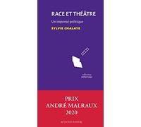 Race Et Théâtre - Un Impensé Politique