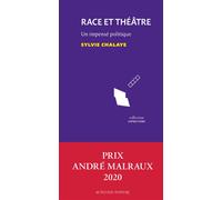 Sylvie Chalaye – Race et théâtre – Un impensé politique – Actes Sud