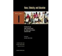Race, Ethnicity, And Education [4 Volumes]