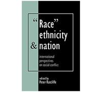 Race, Ethnicity And Nation