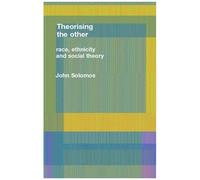 Race, Ethnicity And Social Theory, Race & Representation John Solomos (Auteur)