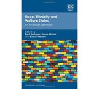 Race, Ethnicity and Welfare States: An American Dilemma? (Globalization and Welfare Series) - [Livre en VO] Pauli Kettunen, Sonya Michel, Klaus Petersen (Auteur)