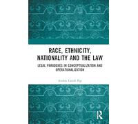 Race, Ethnicity, Nationality and the Law