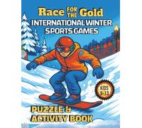 Race For The Gold | International Winter Sports Games Puzzle & Activity Book: Fun And Challenging Athletic Themed Puzzles For Kids 9 - 13