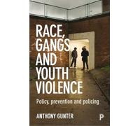 Race, gangs and youth violence