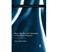 Race, Gender, And Citizenship In The African Diaspora