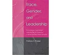 Race, Gender, and Leadership, Lea's Communication Series Patricia S. Parker (Auteur)